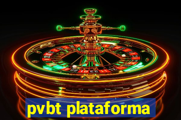 pvbt plataforma